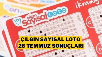 Çılgın Sayısal Loto Sonuçları Açıklandı: 28 Temmuz 2025 Çekilişinde 482 Milyon TL Devretti!