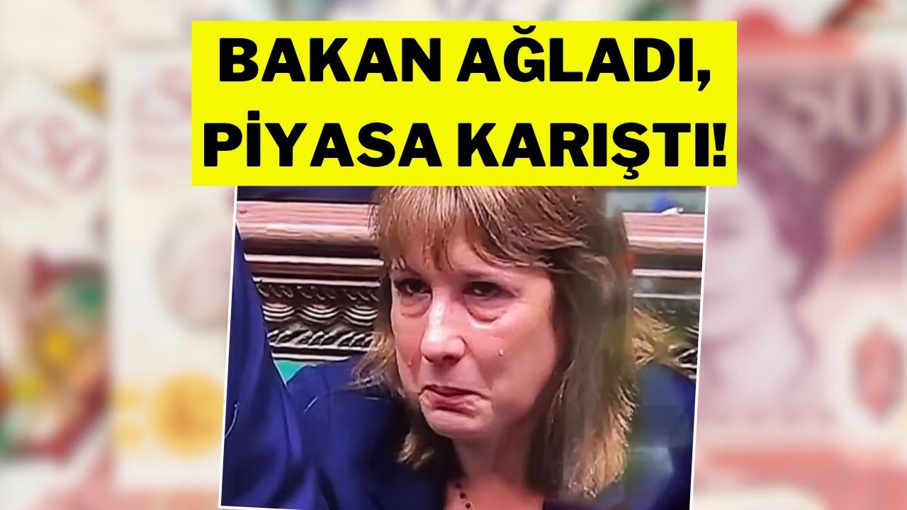 İngiliz Bakanın Gözyaşları Piyasaları Vurdu: Tahviller ve Sterlin Çakıldı