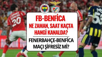 Fenerbahçe-Benfica Maçı Şifresiz mi? FB-Benfica Ne Zaman, Saat Kaçta, Hangi Kanalda?