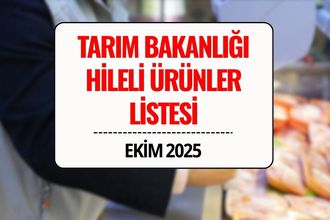 Tarım Bakanlığı Yeni Hileli Ürünler Listesi Açıklandı: Ekim 2025 Güncel Taklit ve Tağşiş Markaları