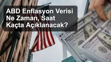 ABD Enflasyon Verisi Ne Zaman, Saat Kaçta Açıklanacak?