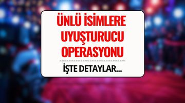 Ünlülere Uyuşturucu Operasyonu! Hadise, İrem Derici, Mert Yazıcıoğlu...