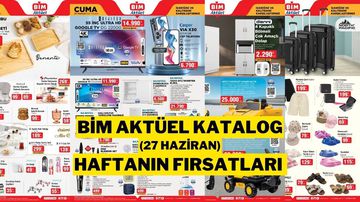 BİM Aktüel Kataloğu 27 Haziran 2025 | Bim'de Bu Haftanın Fırsatları