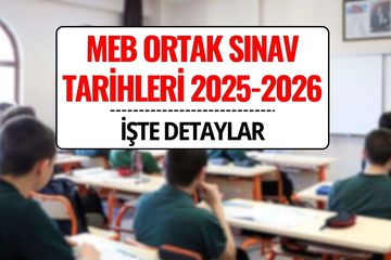MEB Ortak Sınav Tarihleri 2025-2026: 1. Dönem ve 2. Dönem Ortak Yazılılar Ne Zaman?