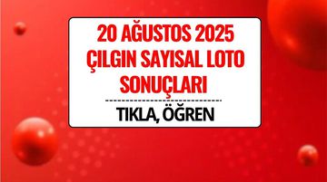20 Ağustos 2025 Çılgın Sayısal Loto Sonuçları Açıklandı: Büyük İkramiye Sahibini Buldu!