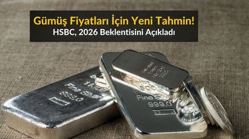HSBC, 2026 Gümüş Fiyat Tahminini Yukarı Yönlü Revize Etti