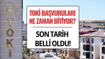 TOKİ Başvuruları Ne Zaman Bitiyor? 500 Bin Konut İçin Son Tarih Açıklandı