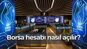Borsa Hesabı Nasıl Açılır? 2026 Rehberi