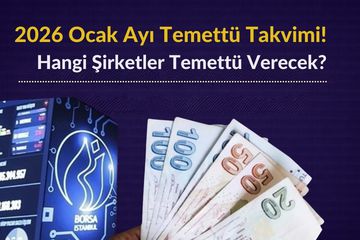 2026 Ocak Temettü Takvimi: Hangi Şirketler Ödeme Yapacak?