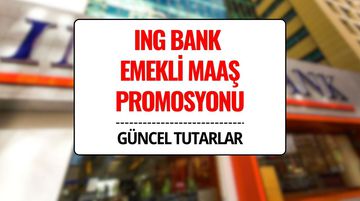 ING Bank Emekli Maaş Promosyonu 2025: 28 Bin TL’ye Varan Ödeme