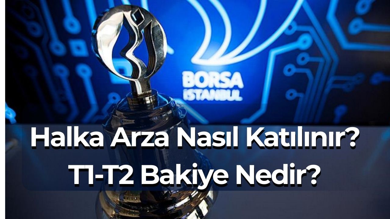 Halka Arza Nasıl Katılınır? Adım Adım Halka Arz Katılım Rehberi 2026