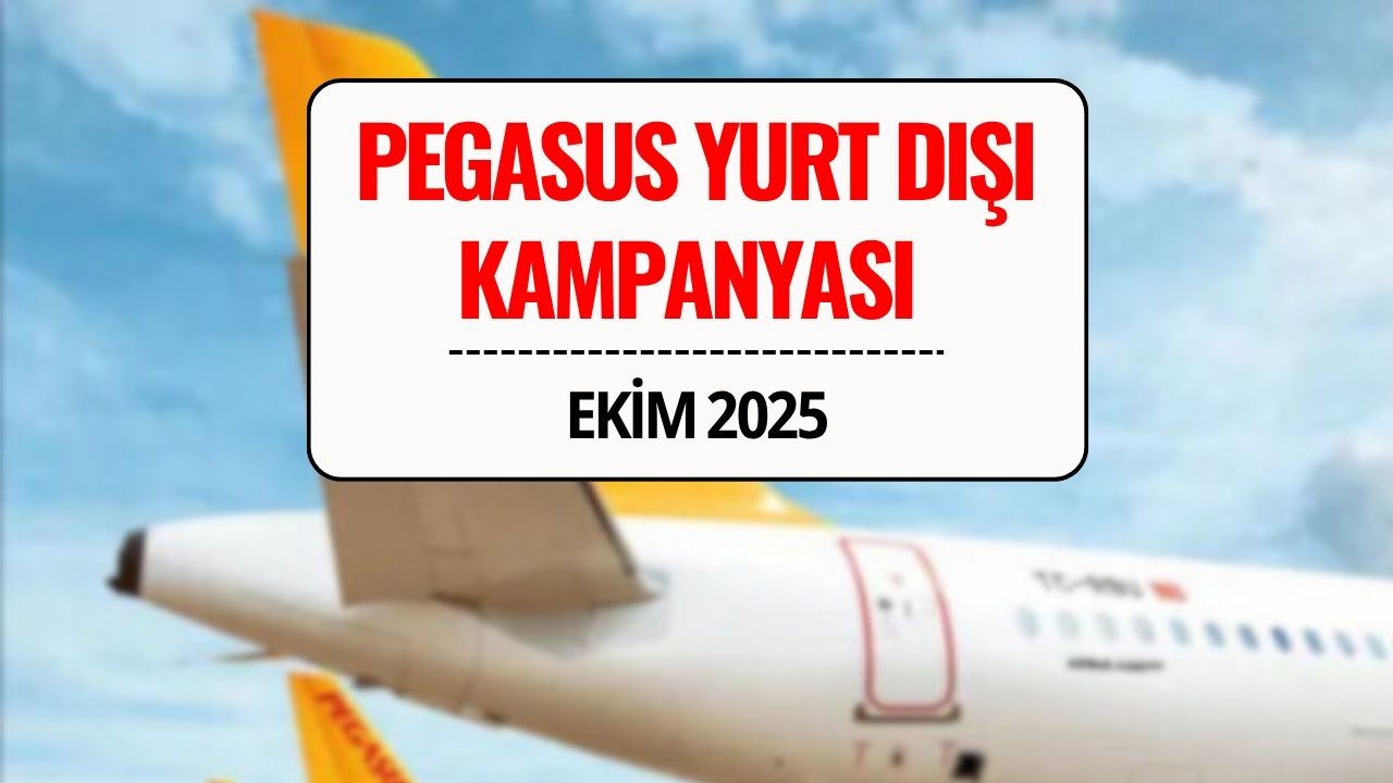 Pegasus'tan 9 Euro'ya Yurt Dışı Uçak Bileti Kampanyası: Pegasus Uçak Bileti Nasıl Alınır, Hangi Ülkelerde Geçerli?