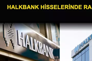 Halkbank Hisselerinde Ralli: 1,1 Milyar Dolarlık Kaynak Etkisi