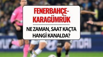 Fenerbahçe - Karagümrük Maçı Şifresiz mi? Fenerbahçe - Karagümrük Maçı Ne Zaman, Saat Kaçta ve Hangi Kanalda?