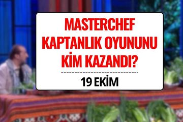 MasterChef Türkiye 19 Ekim 2025: Kaptanlık Oyununu Kim Kazandı, Takımlar Nasıl Oluştu?