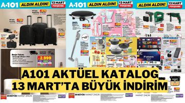 A101 13 Mart 2025 Aktüel Katalog İndirimleri: Bu Hafta Hangi Ürünler İndirimde?