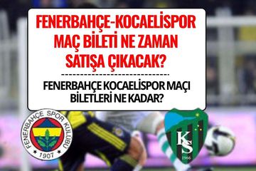 Fenerbahçe-Kocaelispor Maç Biletleri Satışa Çıkıyor: İşte Tarihler ve Fiyatlar