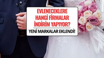 Evlenecek Gençlere Hangi Firmalar İndirim Yapıyor? Yeni Firmalar Eklendi