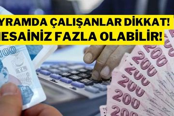 Bayramda Çalışanlar Dikkat! Kim Ne Kadar Mesai Alacak?