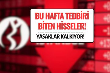 Bu Hafta 7 Hisse Üzerindeki Yasaklar Kalkıyor (11-15 Ağustos 2025)