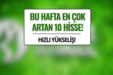 Borsada Bu Hafta En Çok Kazandıran 10 Hisse (4-8 Ağustos 2025)