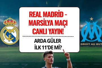 Real Madrid - Marsilya Maçı Ne Zaman, Saat Kaçta, Hangi Kanalda Yayınlanacak?