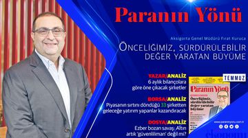 Paranın Yönü Dergisi Temmuz Sayısı Bayilerdeki Yerini Aldı!