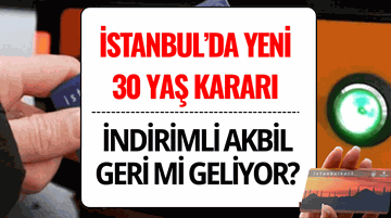 İstanbulkart 30 Yaş Sınırı Kalktı mı? 30 Yaş Üstü Öğrencilere Abonman İndirimi Var mı?