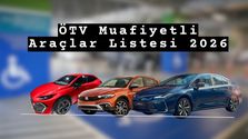 ÖTV Muafiyetli Araçlar 2026 Fiyat Listesi: Yeni Limit ve Güncel Modeller