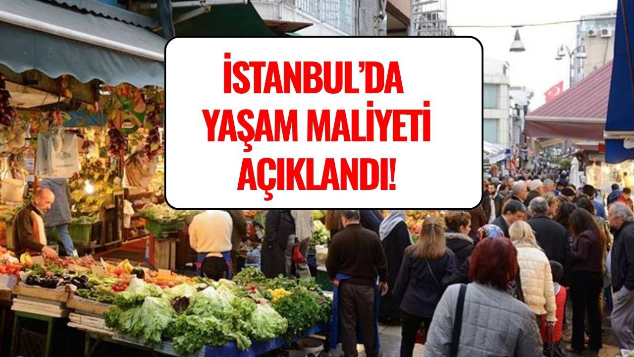 İstanbul’da Yaşamanın Maliyeti 100 bin TL’ye Dayandı