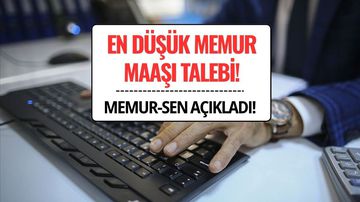 Memur-Sen En Düşük Memur Maaşı Talebini Açıkladı