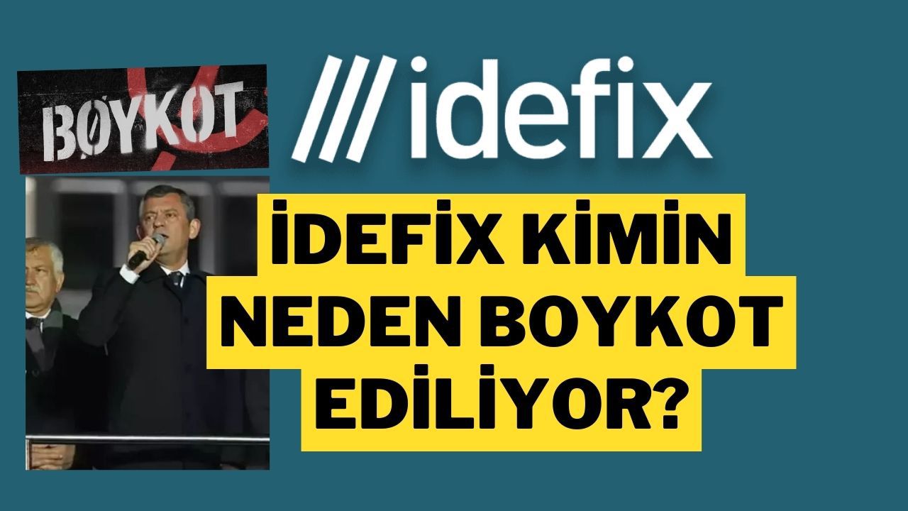 İdefix Kimin? İdefix Neden Boykot Ediliyor? CHP’nin Boykot Çağrısı Detayları