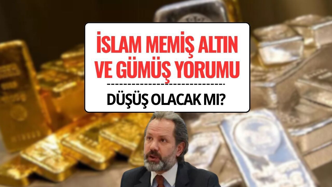 İslam Memiş Altın ve Gümüş Yorumu: Son Durum Nasıl, Altın Düşecek mi?