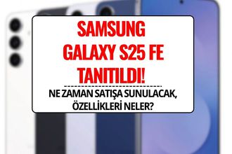 Samsung Galaxy S25 FE Tanıtıldı! İşte Özellikleri