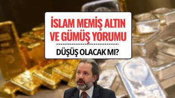 İslam Memiş Altın ve Gümüş Yorumu: Son Durum Nasıl, Altın Düşecek mi?