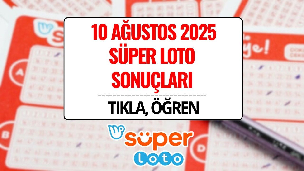 Süper Loto Sonuçları Açıklandı: 10 Ağustos 2025 Kazandıran Numaralar ve Sorgulama Ekranı