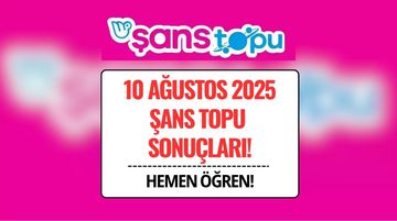 Şans Topu Sonuçları 10 Ağustos 2025: Büyük İkramiye Devretti!