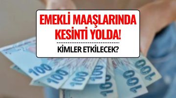 Emekli Maaş Kesintisi 2026: Emekli Maaşlarında Kesinti Olacak mı, Kimler Etkilenecek?