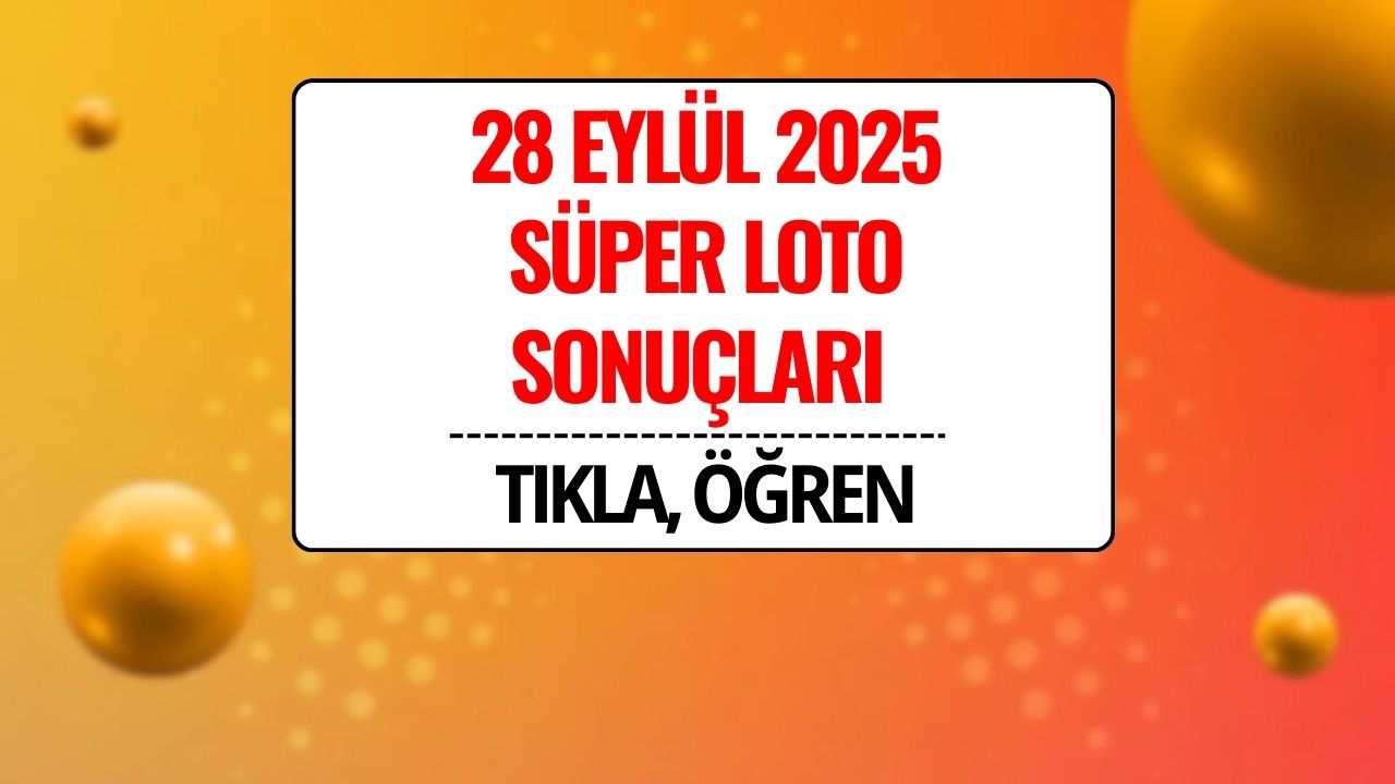 Süper Loto Sonuçları Açıklandı: 28 Eylül 2025 Kazandıran Numaralar ve Sorgulama Ekranı