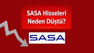 SASA Hisseleri Neden Düştü? Tahvil İhracı Sonrası Taban Fiyat Görüldü