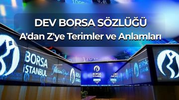 Borsa Terimleri Sözlüğü 2026: A'dan Z'ye Tüm Borsa Kavramları