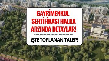 Gayrimenkul Sertifikasında Halka Arz Sonuçları Açıklandı