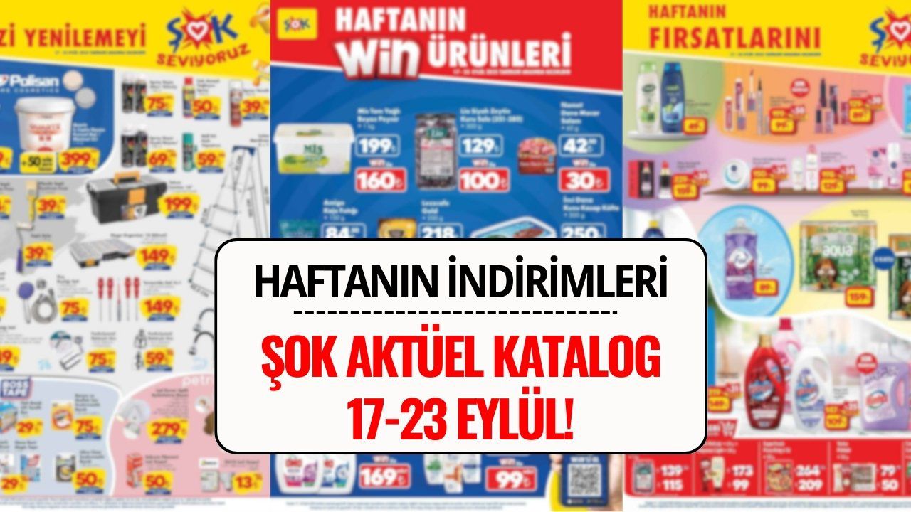 Şok Aktüel Kataloğu 17-23 Eylül 2025: Bu Haftanın İndirimli Ürünleri