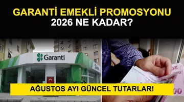 Garanti Emekli Promosyonu 2026 Ne Kadar? Ağustos Güncel Tutarlar
