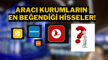 Aracı Kurumların 2025'in İlk Çeyreğinde En Beğendiği Hisseler Hangileri?