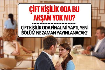 Çift Kişilik Oda Bu Akşam Yok mu? Final mi Yaptı, 7. Bölüm Ne Zaman?
