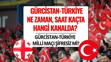 Dünya Kupası Elemeleri: Gürcistan-Türkiye Maçı Şifresiz mi, Saat Kaçta ve Hangi Kanalda?