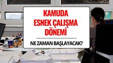 Kamuda Esnek Çalışma Dönemi Başlıyor: Kısa, Evden ve Hibrit Model Geliyor