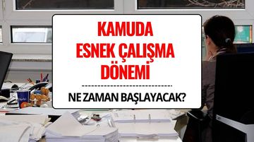 Kamuda Esnek Çalışma Dönemi Başlıyor: Kısa, Evden ve Hibrit Model Geliyor