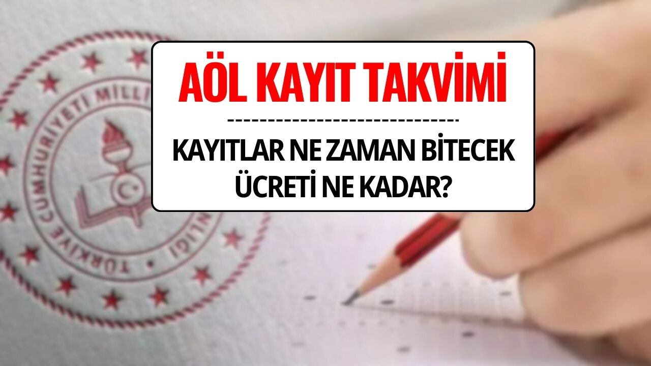 AÖL Kayıt Takvimi 2025: Açık Öğretim Lisesi Kayıtları Ne Zaman Bitecek, Ücreti Ne Kadar?